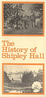 {History of Shipley Hall leaflet}