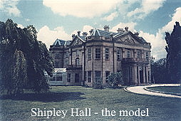 {Shipley Hall - the model}